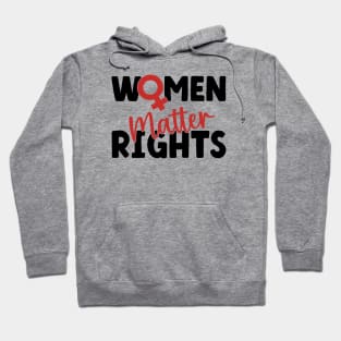 Women Rights Matter Hoodie